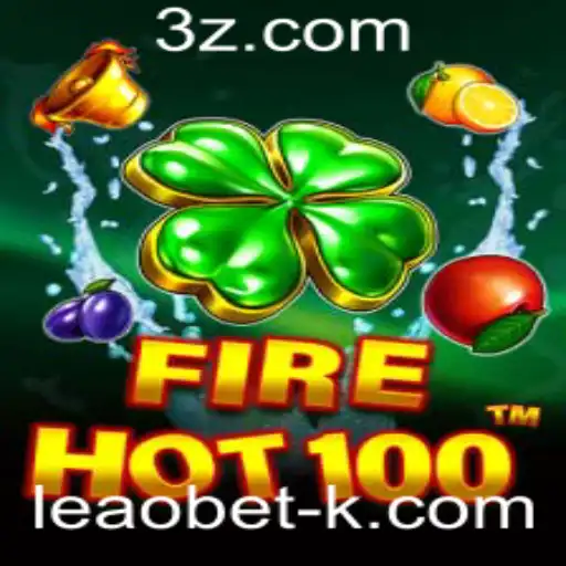 Descubra o Universo de FireHot100 com Leaobet