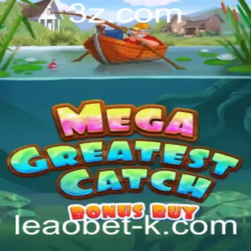 MegaGreatestCatchBonusBuy: Exploração Detalhada do Jogo e Suas Regras com Leaobet